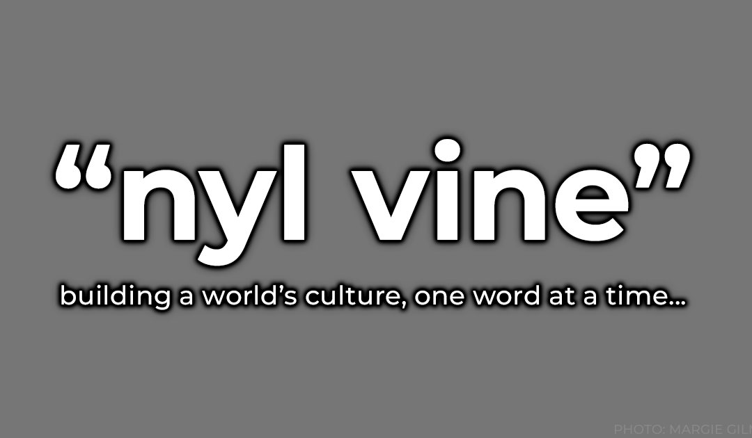 Worldbuilding: “Nyl Vine”